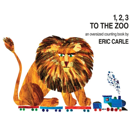 1, 2, 3 to the Zoo: An Oversized Counting Book