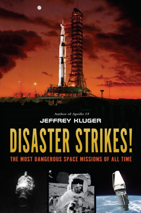 Disaster Strikes!: The Most Dangerous Space