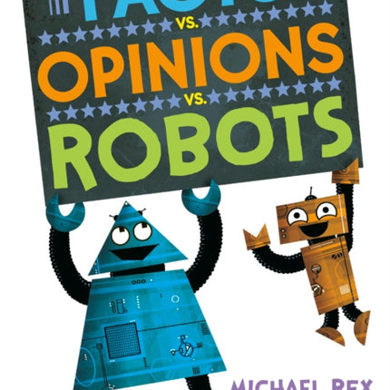 Facts vs. Opinions vs. Robots