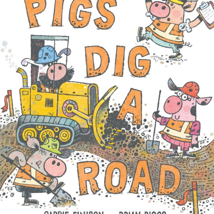 Pigs Dig a Road