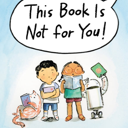 This Book Is Not for You!