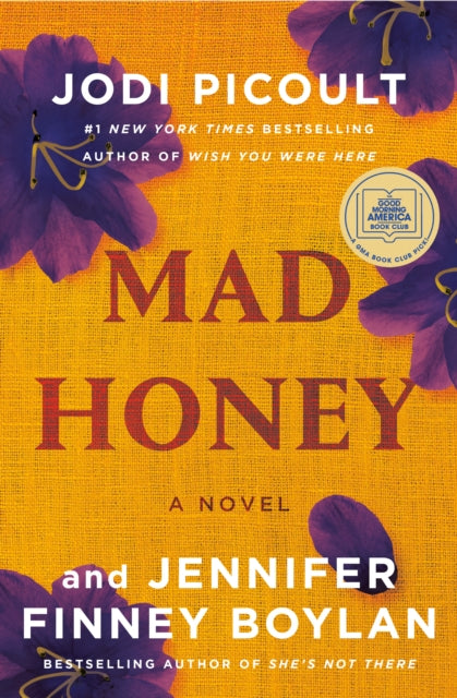 Mad Honey: A Novel