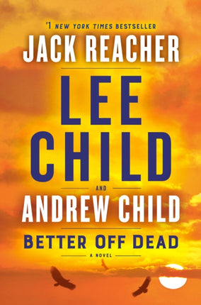 Better Off Dead: A Jack Reacher Novel