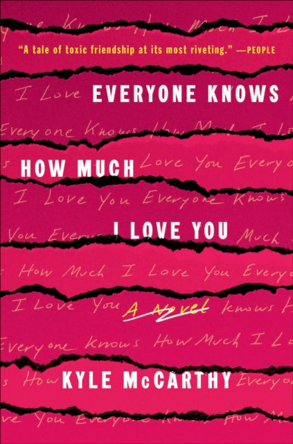 Everyone Knows How Much I Love You: A Novel