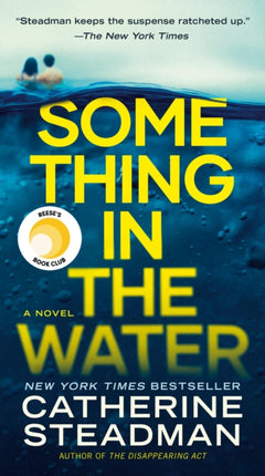 Something in the Water: A Novel