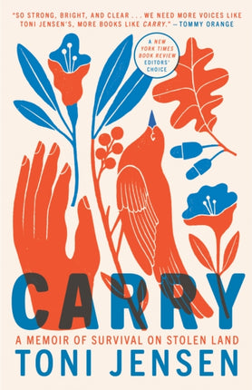 Carry: A Memoir of Survival on Stolen Land