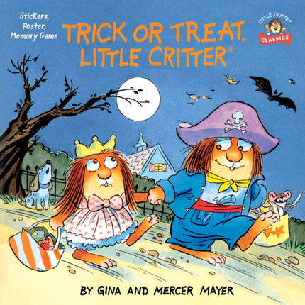 Trick or Treat, Little Critter: A Halloween Book for Kids and Toddlers