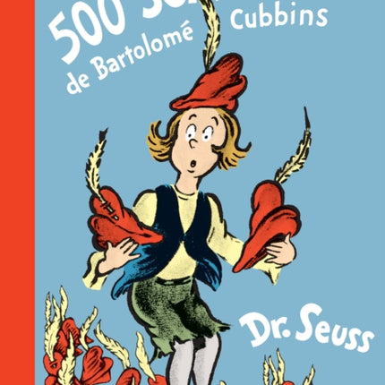 Los 500 sombreros de Bartolomé Cubbins (The 500 Hats of Bartholomew Cubbins Spanish Edition)