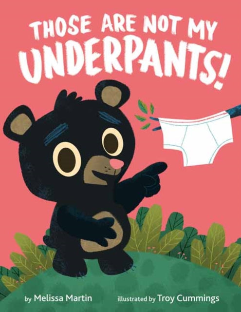 Those Are Not My Underpants!