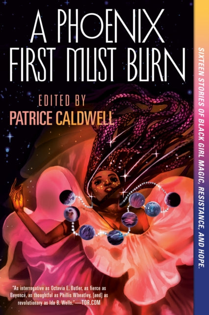 A Phoenix First Must Burn: Sixteen Stories of Black Girl Magic, Resistance, and Hope