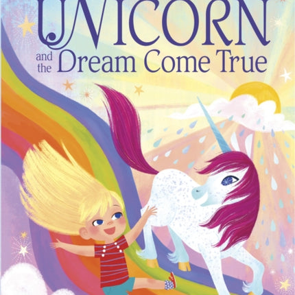 Uni the Unicorn and the Dream Come True