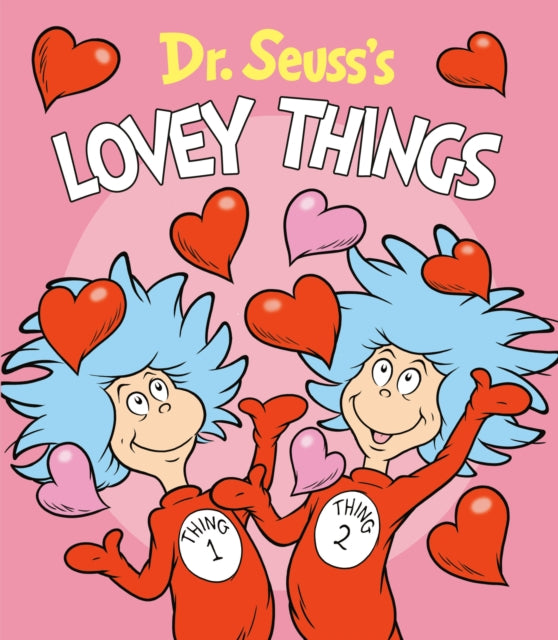 Dr. Seuss's Lovey Things