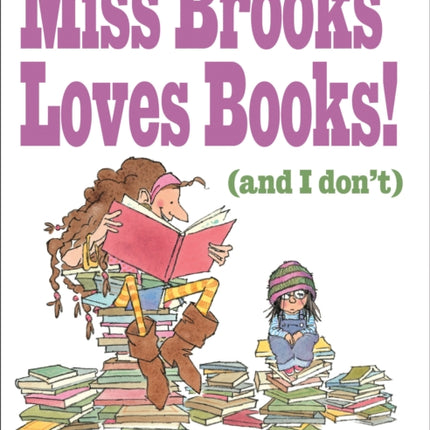 Miss Brooks Loves Books (And I Don't)