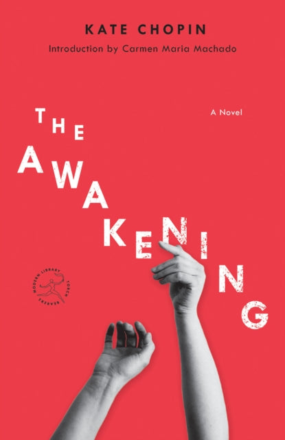 The Awakening: A Novel