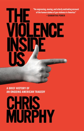The Violence Inside Us: A Brief History of an