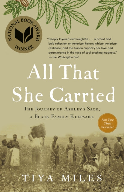 All That She Carried: The Journey of Ashley's Sack, a Black Family Keepsake 