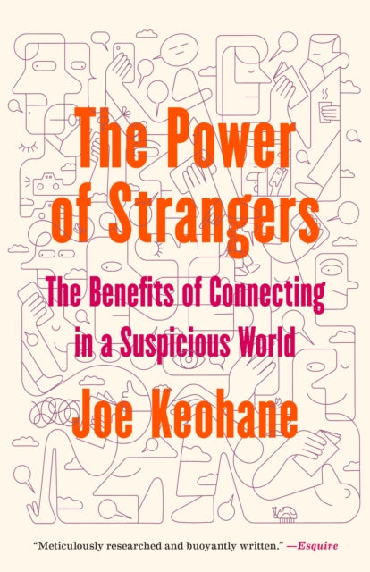 The Power of Strangers: The Benefits of
