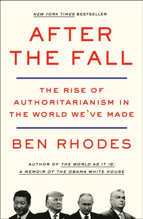 After the Fall: The Rise of Authoritarianism in