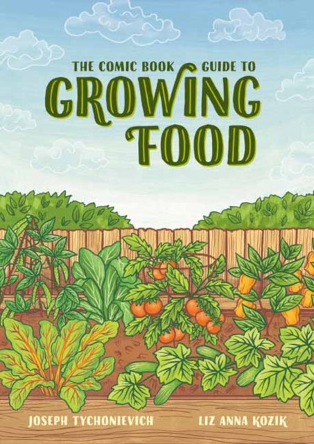 The Comic Book Guide to Growing Food: