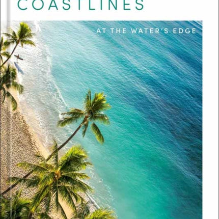 Coastlines: At the Water's Edge