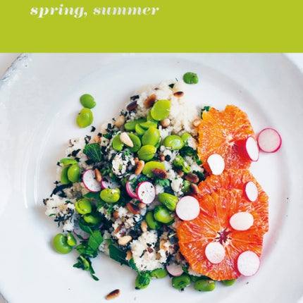 Greenfeast: Spring, Summer: [A Cookbook]