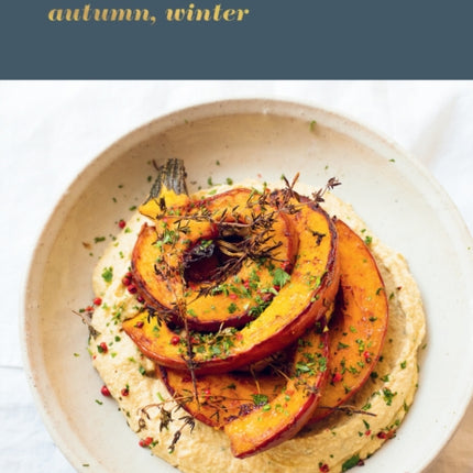 Greenfeast: Autumn, Winter: [A Cookbook]