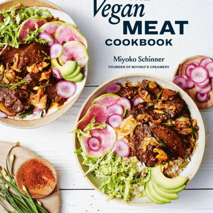 The Vegan Meat Cookbook: Meatless Favorites. Made with Plants.: A Plant-Based Cookbook