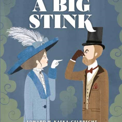 A Big Stink: A Tale of Ardor and Odor