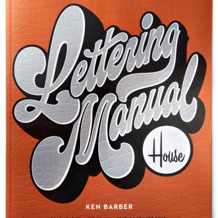 House Industries Lettering Manual (new edition)