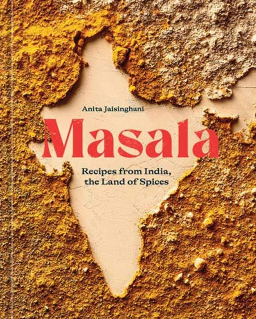 Masala: Recipes from India, the Land of Spices [A Cookbook] 