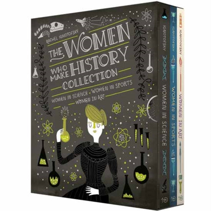 The Women Who Make History Collection [3-Book Boxed Set]: Women in Science, Women in Sports, Women in Art