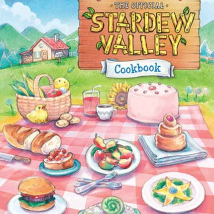 The Official Stardew Valley Cookbook