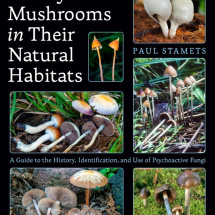 Psilocybin Mushrooms in Their Natural Habitats