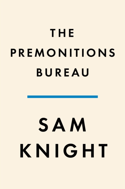 The Premonitions Bureau: A True Account of Death Foretold