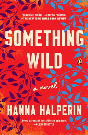 Something Wild: A Novel