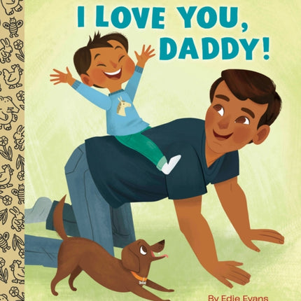 I Love You, Daddy!