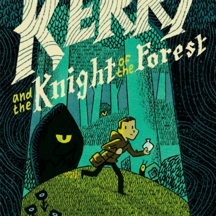 Kerry and the Knight of the Forest