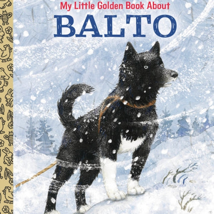 My Little Golden Book About Balto