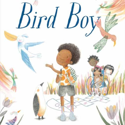 Bird Boy: (An Inclusive Children's Book)