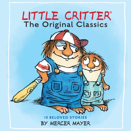 Little Critter: The Original Classics (Little Critter)