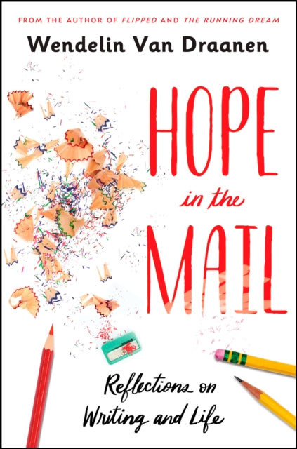 Hope in the Mail: Reflections on Writing and Life