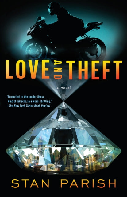 Love and Theft: A Novel