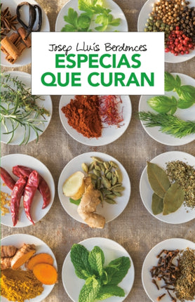 Especias que curan / Spices That Heal