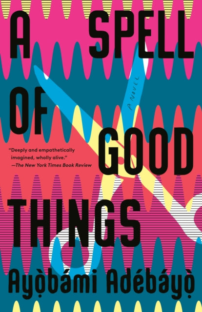 A Spell of Good Things: A novel