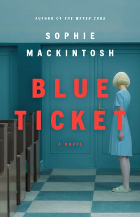 Blue Ticket: A Novel