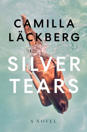 Silver Tears: A novel