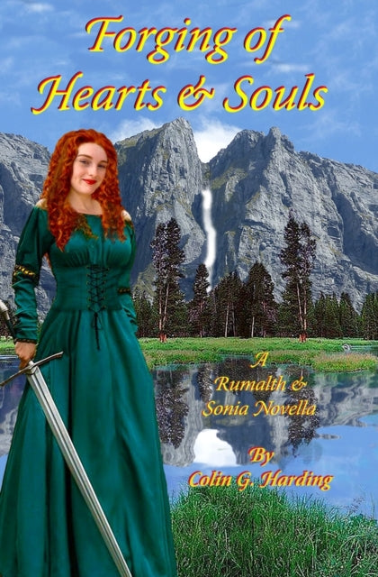 Forging of Hearts & Souls: A Rumalth and Sonia Novella