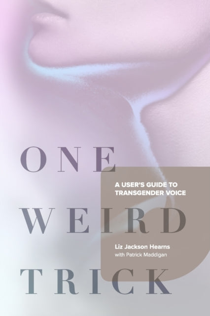 One Weird Trick: A User's Guide to Transgender