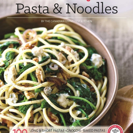 Canadian Living: Pasta & Noodles