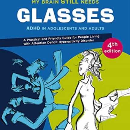 My Brain Still Needs Glasses - 4th Edition